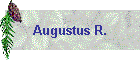 Augustus R.