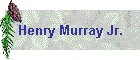 Henry Murray Jr.