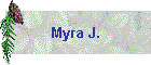 Myra J.