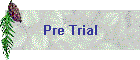 Pre Trial