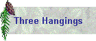 Three Hangings