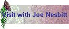 Visit with Joe Nesbitt